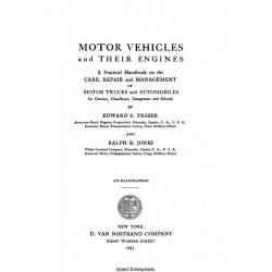 Motor Vehicles and Their Engines a Practical Handbook on the Care, Repair and Management