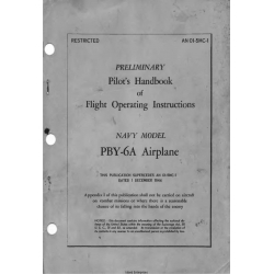 PBY-6A Airplane Navy Model Preliminary Pilot's Handbook & Flight Operating Instructions AN 01-5MC-1