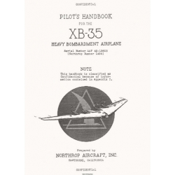 Northrop XB-35 Heavy Bombardment Airplane AAF 42-13603 Pilot's Handbook