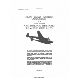 Lockheed P-38H Series, P-38J Series, P-38L-1 L-5 and F-5B Lightning Army Models Airplanes Pilot's Flight Operating Instructions