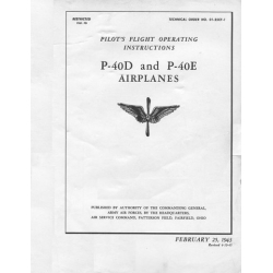 Curtiss P-40D and P-40E Airplanes T.O. 01-25CF-1 Pilot's Flight Operating Instructions 1943
