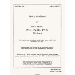 Lockheed PV-2, PV-2C, PV-2D Harpoon Navy Models Airplanes AN 01-55ED-1 Pilot's Handbook AN 01-55ED-1