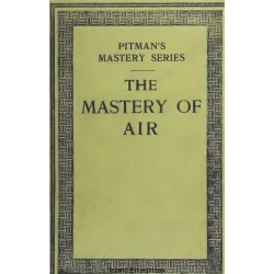 Pitsman's Mastery Series The Mastery of Air