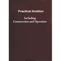 Practical Aviation Including Construction and Operation