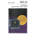 Bendix King RDS84 Digital Weather Radar System Pilot's Guide 006-08429-0001