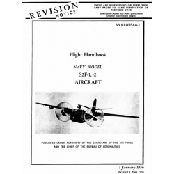 Grumman Navy S2F-1 & 2 Tracker Aircraft AN 01-85SAA-1 Flight Handbook 1956