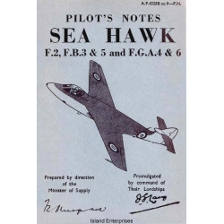 Sea Hawk F.2, F.B.3 & 5 and F.G.A.4 & 6 Pilot's Manual