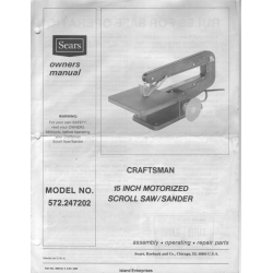 Sears Craftsman 572-247202 15 inch Motorized Scroll Saw/Sander Owner's Manual 1984
