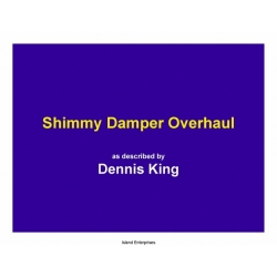 Shimmy Damper Overhaul
