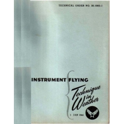 T.O. 30-100D-1 Instrument Flying Technique in Weather