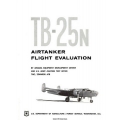 North American TB-25N Airplane Airtanker Flight Evaluation