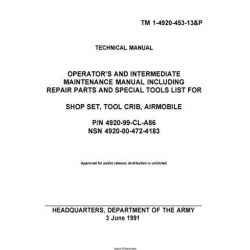 TM 1-4920-453-13&P Shop Set, Tool Crib, Airmobile  Technical Manual  Operator's and Intermediate Maintenance Manual including Repair Parts and Special Tools List