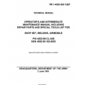 TM 1-4920-455-13&P Shop Set, Welding, Airmobile   Technical Manual  Operator's and Intermediate Maintenance Manual including Repair Parts and Special Tools List