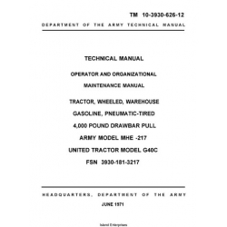 TM 10-3930-626-12 Tractor, Wheeled, Warehouse Gasoline, Pneumatic-Tired Operator & Organizational Maintenance Manual 1971