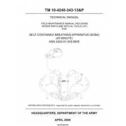 TM 10-4240-343-13&P Self-Contained Breathing Apparatus (SCBA) Technical Manual  Field Maintenance Manual including Repair Parts and Special Tools List(RPSTL) 