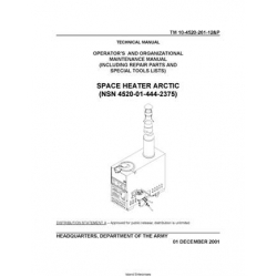 TM 10-4520-261-12&P Space Heater Arctic Technical Manual  Operator's and Organizational Maintenance Manual  including Repair Parts and Special Tools List 