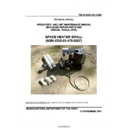 TM 10-4520-263-12&P  Space Heater Small Technical Manual  Operator's and Unit Maintenance Manual  including Repair Parts and Special Tools List 