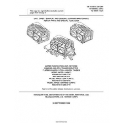 TM 10-4610-240-24P Water Purification Unit, Reverse Osmosis, 600-GHP Trailer-Mounted, Flatbed Cargo, 5-TON, 4-Wheel Tandem Model WPES-1 Unit, Direct and General Support Maintenance Repair Parts and Special Tools List 