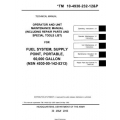 TM 10-4930-232-12&P Fuel System, Supply Point, Portable, 60, 000 Technical Manual Operator, and Unit Maintenance Manual including Repair Parts and Special Tools List (RPSTL) 