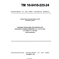 TM 10-5410-223-24  Container, Service Ward, Rigid Construction Approximate Expanded Dimensions 10 FT. 103/4 IN. Long, 12 FT. Wide, 7 FT. 3 IN. High  Organizational, Direct and General Support Maintenance Manual 