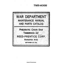 TM 5-4000 Maintenance Manual and Parts Catalog Pneumatic Chain Saw, Timberhog 24, Reed-Prentice