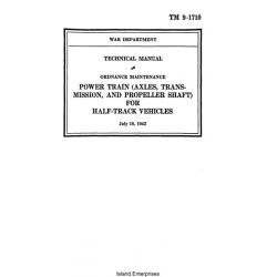 TM 9-1710 Ordance Maintenance Power Train Axles, Transmission, and Propeller Shaft for Half-Track