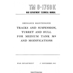 TM 9-1750K Ordnance Maintenance Tracks and Suspension, Turret and Hull for Medium Tank M4 and Modifications