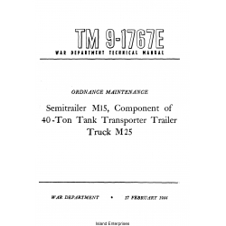 TM 9-1767E Ordnance Maintenence Semitrailer MIS, Component of 40 -Ton Tank Transporter Trailer Truck M25