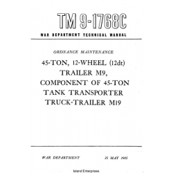 TM 9-1768C Ordnance Maintenance 45-Ton, 12-Wheel 12dt Trailer M9, Component of 45-Ton Tank Transpporter Truck-Trailer M19