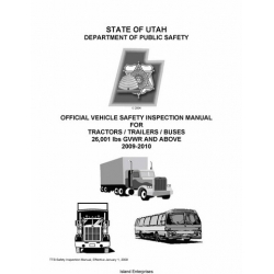 TTB Tractors, Trailers & Buses 26,001 lbs GVWR & Above Safety Inspection Manual 2009 - 2010