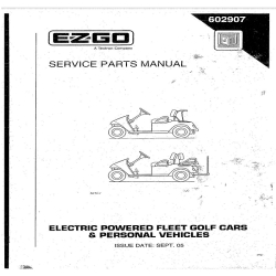 Ezgo Electric Powered Fleet Golf Cars and Personal Vehicles Service Parts Manual 602907_V2005