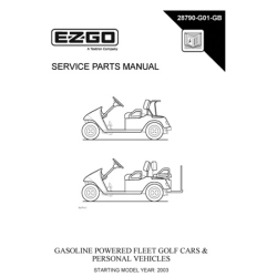 Ezgo 2003 Gasoline Powered Fleet Service Parts Manual 28790-G01-GB