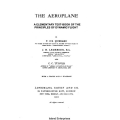 The Aeroplane A Elementary Text-book of the Principles of Dynamic Flight