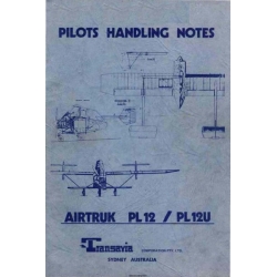 Transavia Airtruk PL12, PL12U & T300 Pilots Handling Notes 1979