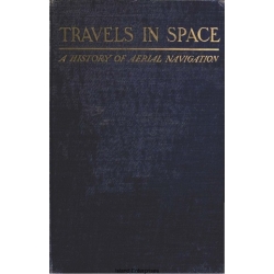 Travels in Space A History of Aerial Navigation