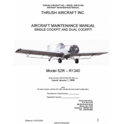 Thrush Aircraft Model S2R-R1340 Single Cockpit and Dual Cockpit Maintenance Manual