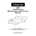 Club Car 2008 Turf 1, Turf 2, Turf 6, Carryall 1, Carryall 2, Carryall 2 Plus, Carryall 6 Maintenance Service Manual 103373104