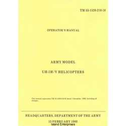 Bell UH-1H/V Helicopters Army Model TM 55-1520-210-10 Operator's Manual 1988