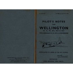 Wellington III, X, XI, XII, XIII & XIV Two Hercules XI, VI, XVI or XVII Engines Pilot's Notes