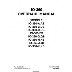 Continental IO-360 Models IO-360-A,AB, IO-360-C,CB, IO-360-D,DB, IO-360-ES, IO-360-G,GB, IO-360-H,HB, IO-360-J,JB, IO-360-K,KB Overhaual Manual X30594