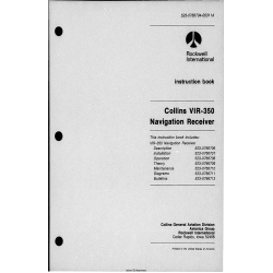 Collins VIR-350 VIR-351 Navigation Receiver IND-350-351-C Indicator, IND-350A-351-D IND Indicator and PWC-150 Power Converter Instruction Book 523-0766704-00311A