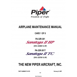 Piper Saratoga II HP PA-32R-301 (S/N's 3246001 & UP) Saratoga II TC (S/N's 3257001 & UP) PA-32R-301T Maintenance Manual 761-879 v2007