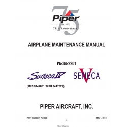 Piper PA-34-220T Seneca IV/V (SN's 3447001 thru 3447029) Maintenance Manual 761-888 v_2012