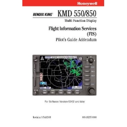 Bendix King KMD 550/850 Flight Information Services (FIS) Pilot’s Guide Addendum 006-18237-0000_v2009