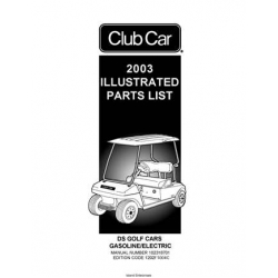 Club Car 2003 DS Golf Cars Illustrated Parts List 102318701
