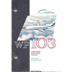 Collins WP-103 Airborne Weather Radar Pilot's Handbook