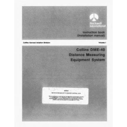 Rockwell Collins DME-40 Distance Measuring Equipment system Instruction Book (Installation Manual) 523-0775295-00111R