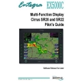 Avidyne Entegra EX5000C Multi-Function Display Cirrus SR20 and SR22 Pilot's Guide 600-00108-003 Rev 00