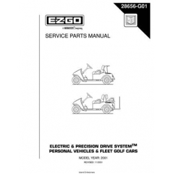 Ezgo Electric & Precision Drive System Personal Vehicles & Fleet Golf Cars Service Parts Manual (2001) 28656-G01