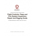 Beechcraft Bonanza,Debonair, Baron & Travel Air Flight Controls & Trim System Inspection Repair and Rigging Guide
